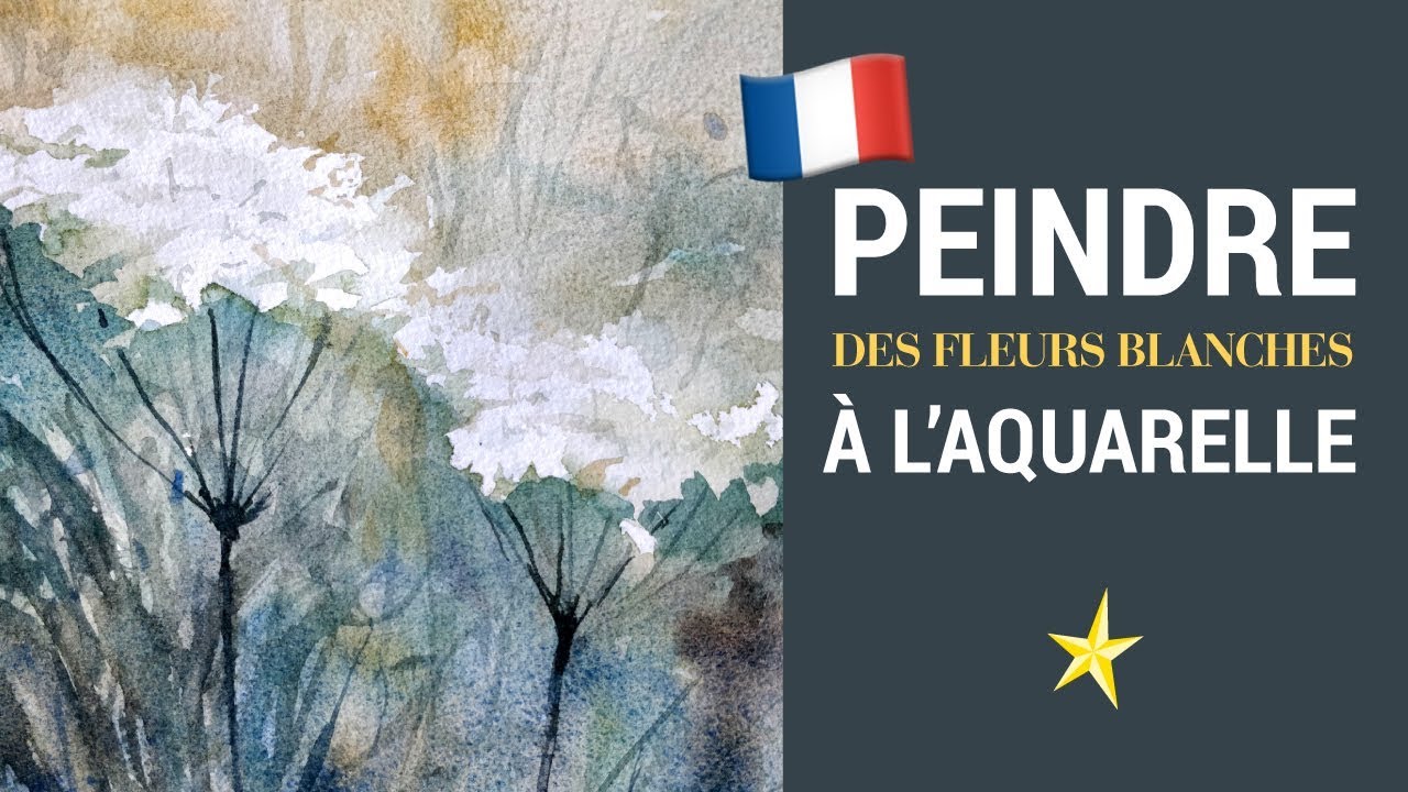 Fleurs blanches à l'aquarelle - VERSION FRANÇAISE