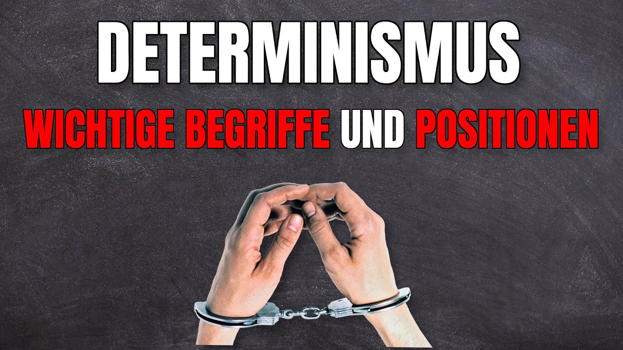 Determinismus: WICHTIGE Begriffe und Positionen