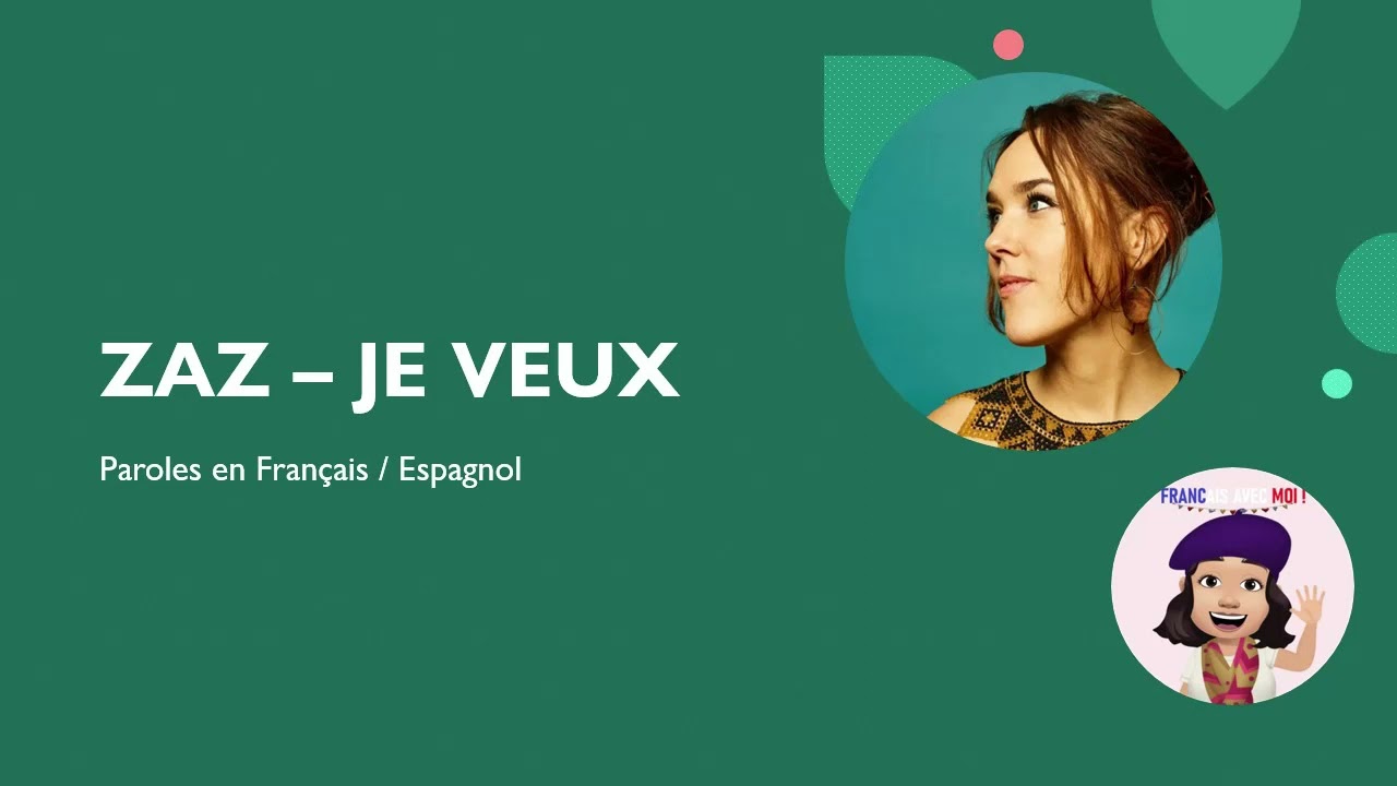ZAZ   JE VEUX / Letra en Francés y Español