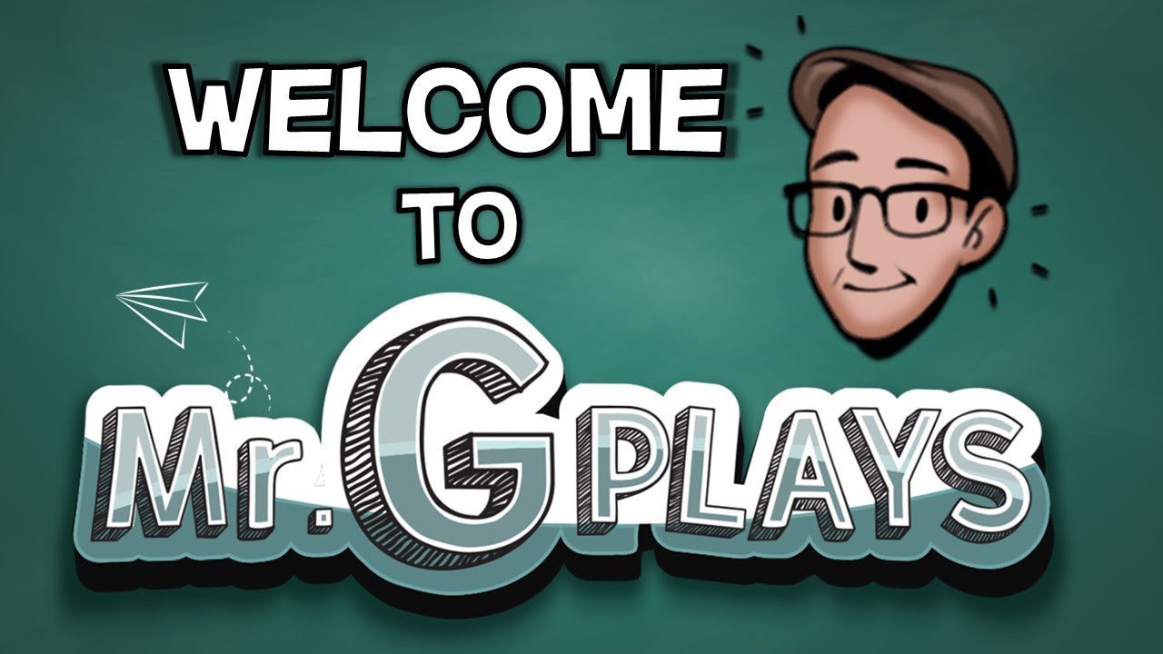 Welcome to Mr  G Plays