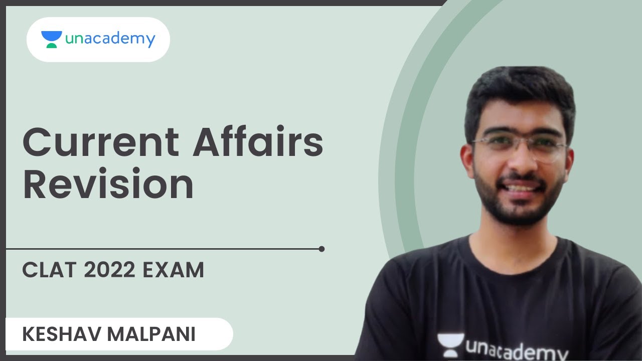 Current Affairs Revision | CLAT | Keshav Malpani | Unacademy CLAT