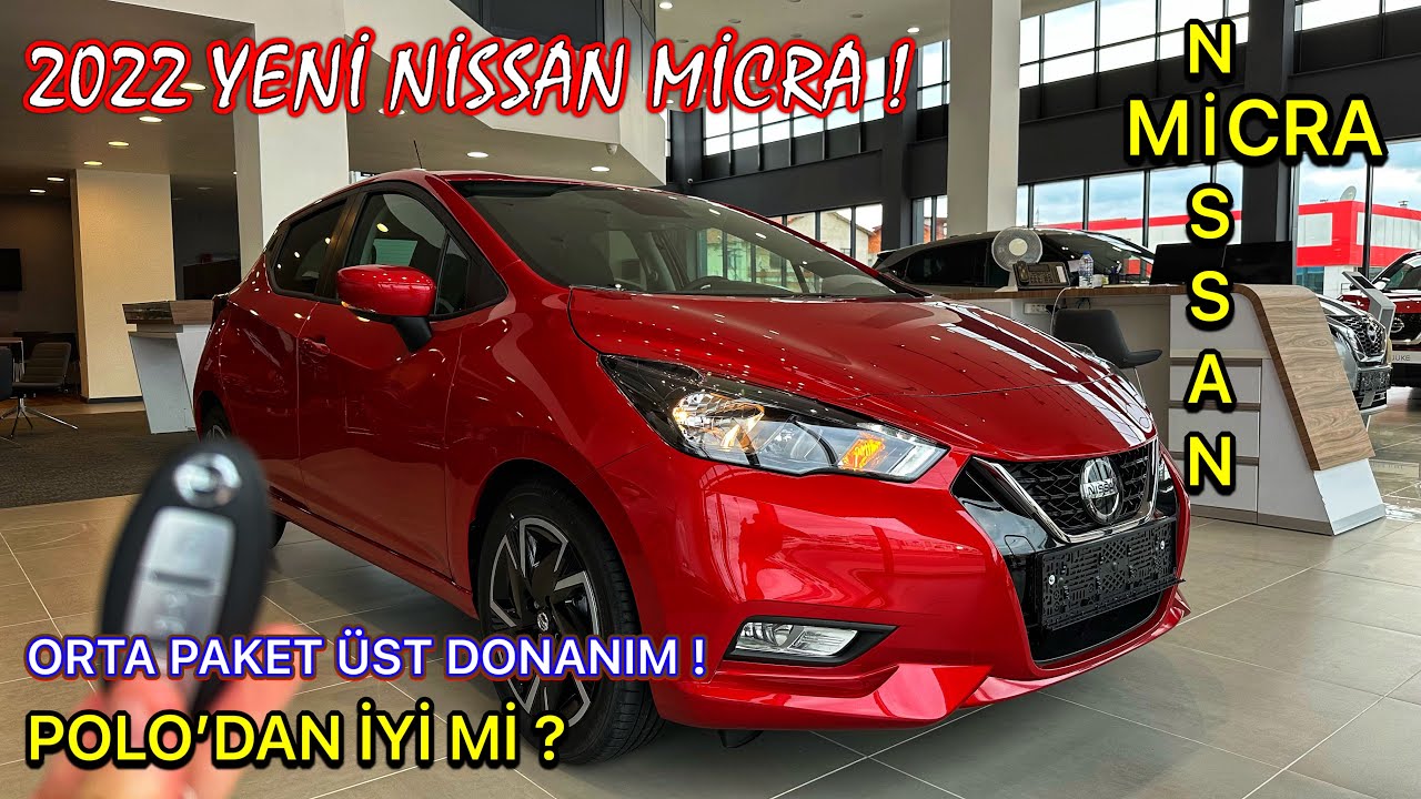 VW POLO YERİNE ALINIR MI ? | 2022 YENİ NİSSAN MİCRA ! | 1.0 IG-T 92HP CVT