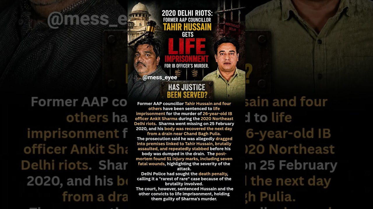 Former AAP Councillor, Tahir Hussain Gets Life Imprisonment #justiceserved #delhiriots2020