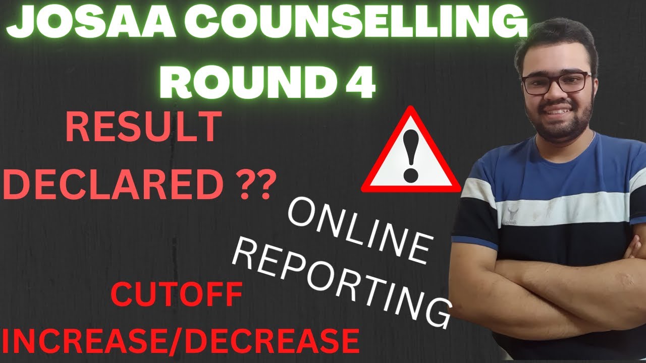 🔴JOSAA Round-4 Result🔴🔴✅#josaacounselling2022 #csab #iit #josaa #jeeadvanced2022 #csabcounselling