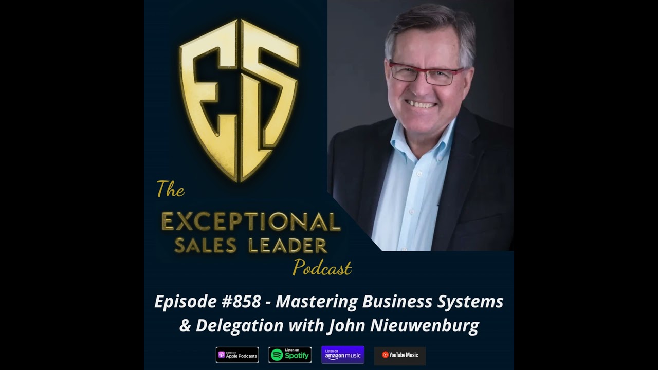 Mastering Business Systems & Delegation with John Nieuwenburg
