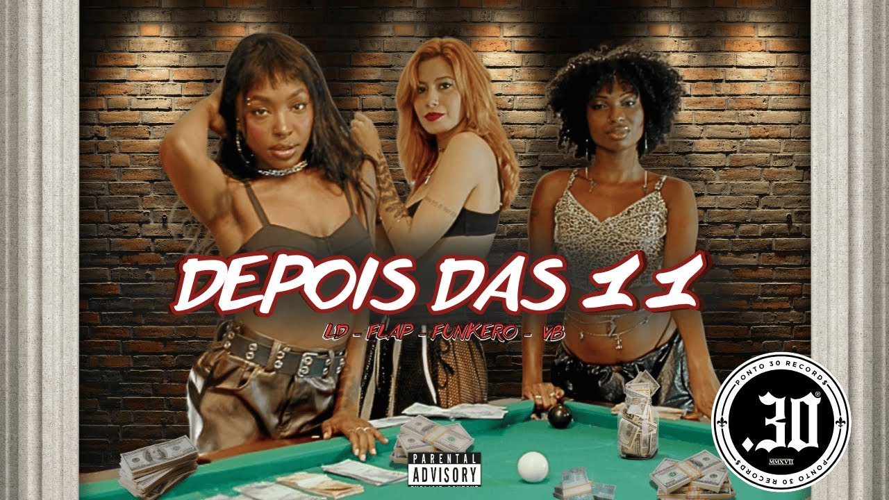 Depois das 11 -  Ld | Flap | Funkero | Vb  (CLIPE OFICIAL)