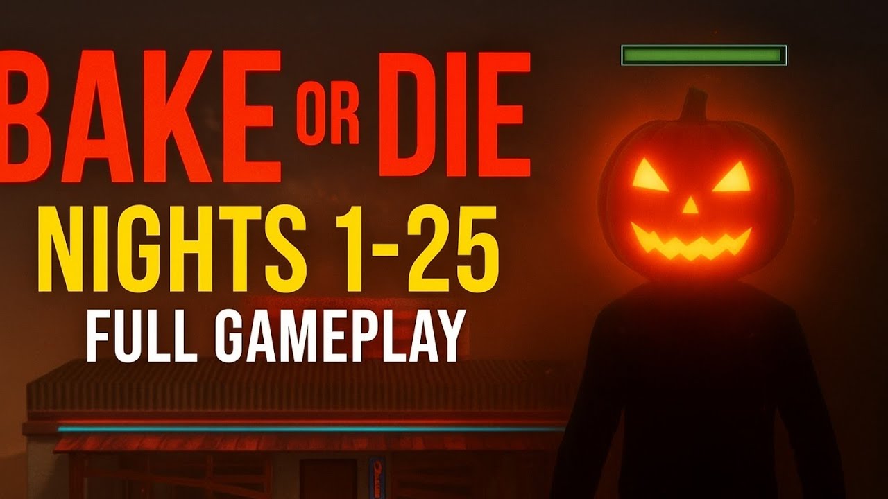 🍰 Bake or Die 💀| Night 1-25 Full Gameplay & Walkthrough