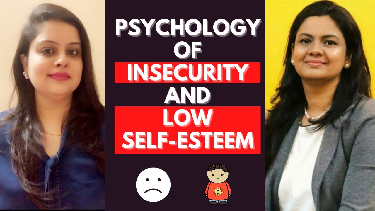 Psychology of Insecurity and Low Self Esteem by Natasha Fernandes and Mitchelle Dmello | YOUniverse