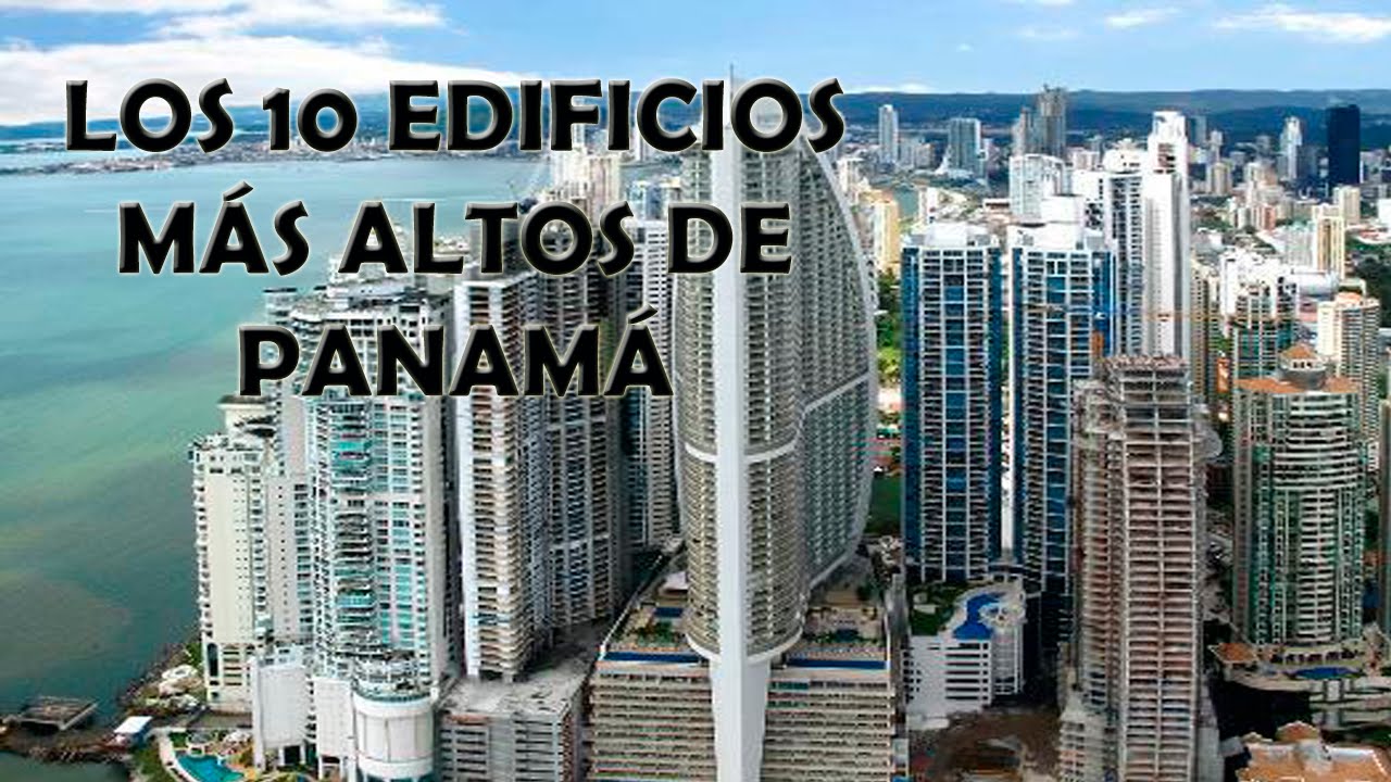 Los 10 Edificios Más Altos de Panamá 2016