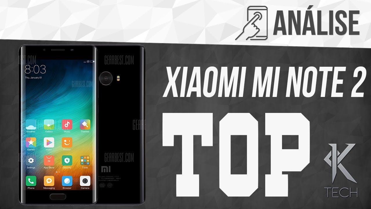 Muito top esse aparelho! - Review [ Análise ] Xiaomi Mi Note 2