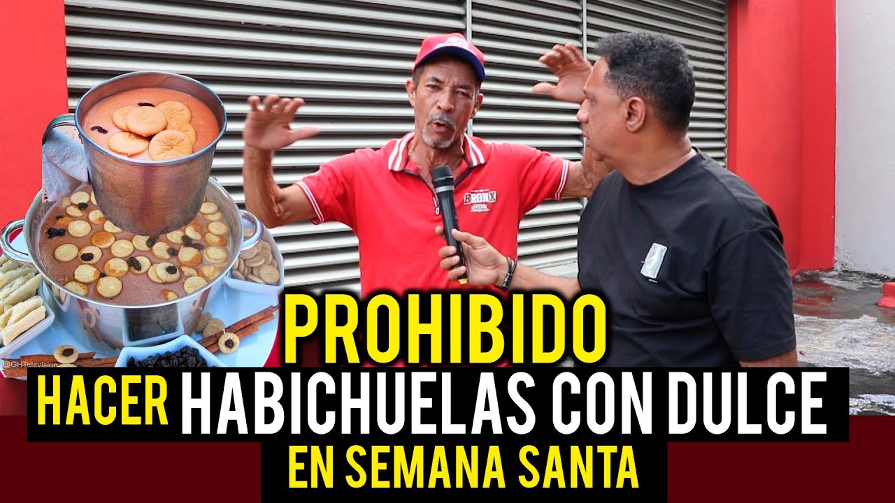 PROHIBIDO COCINAR HABICHUELAS CON DULCE ESTA SEMANA SANTA