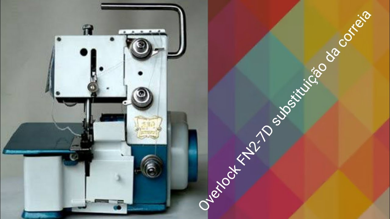 Overlock FN2-7D - Substituição da correia