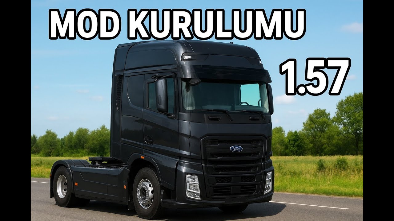 Ford F-Max 1.57 Ets2 Kurulumu
