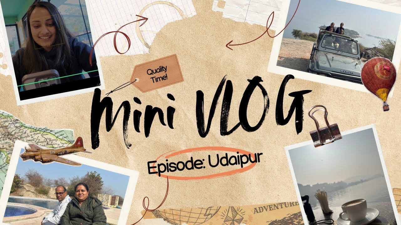Udaipur Mini Vlog | Last few days with family | Raw and fun memories 💕