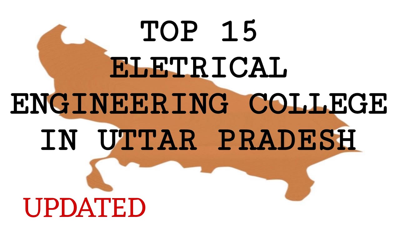Top 15 Electrical Engineering college in Uttar Pradesh #electricalengineeringstudent #college #top