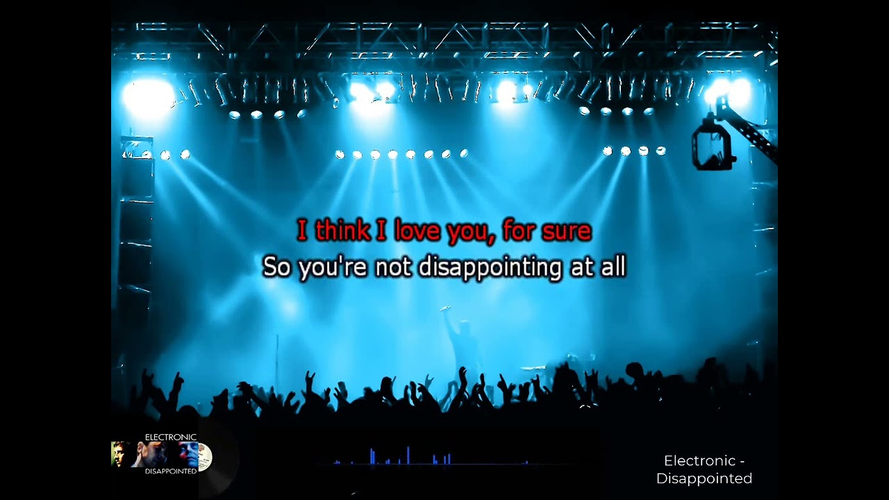 Karaoke Electronic   Disappointed