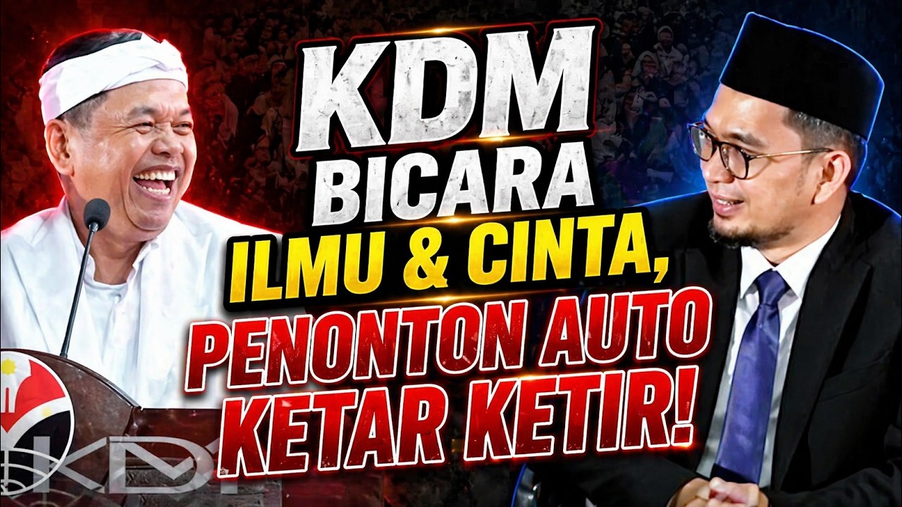 Ketika Kang Dedi Mulyadi Bicara Tentang Ilmu & Cinta di Hadapan Ustadz Adi Hidayat