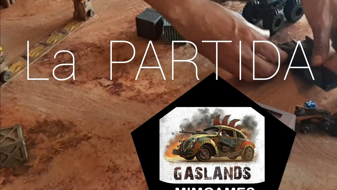 GASLANDS ; ¡Así lo jugamos! LA PARTIDA