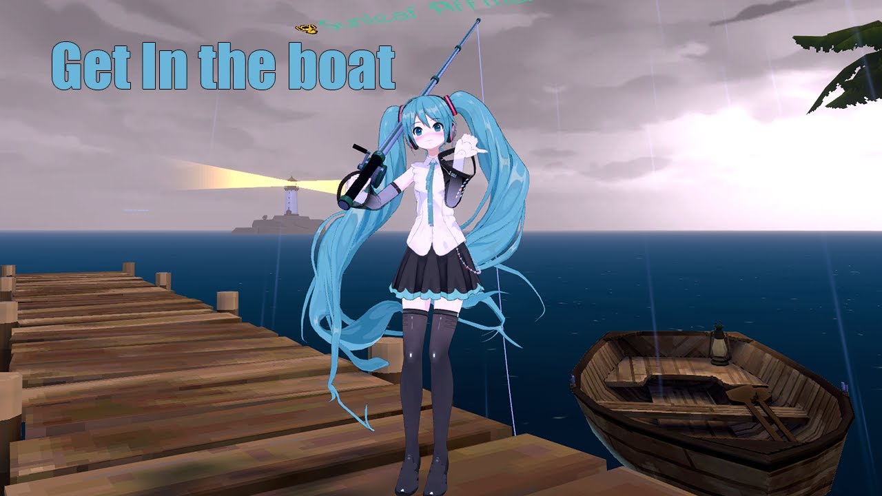 Get in the boat, we are going fishing
