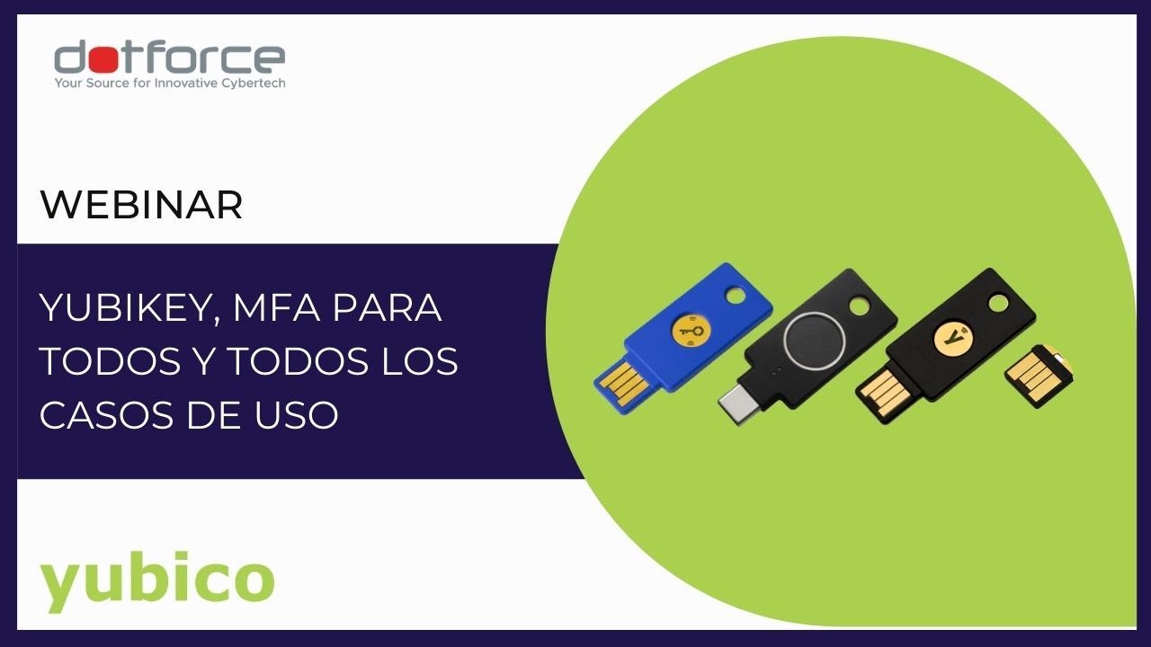 [Webinar] YubiKey, MFA para todos y todos los casos de uso