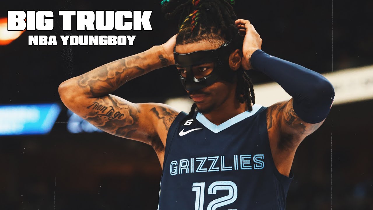 Ja Morant Mix - “Big Truck” ft. YoungBoy Never Broke Again