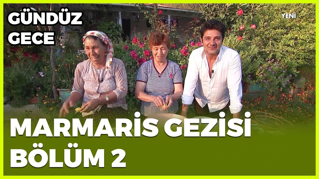 Gündüz Gece - Marmaris-2 | 30 Kasım 2019