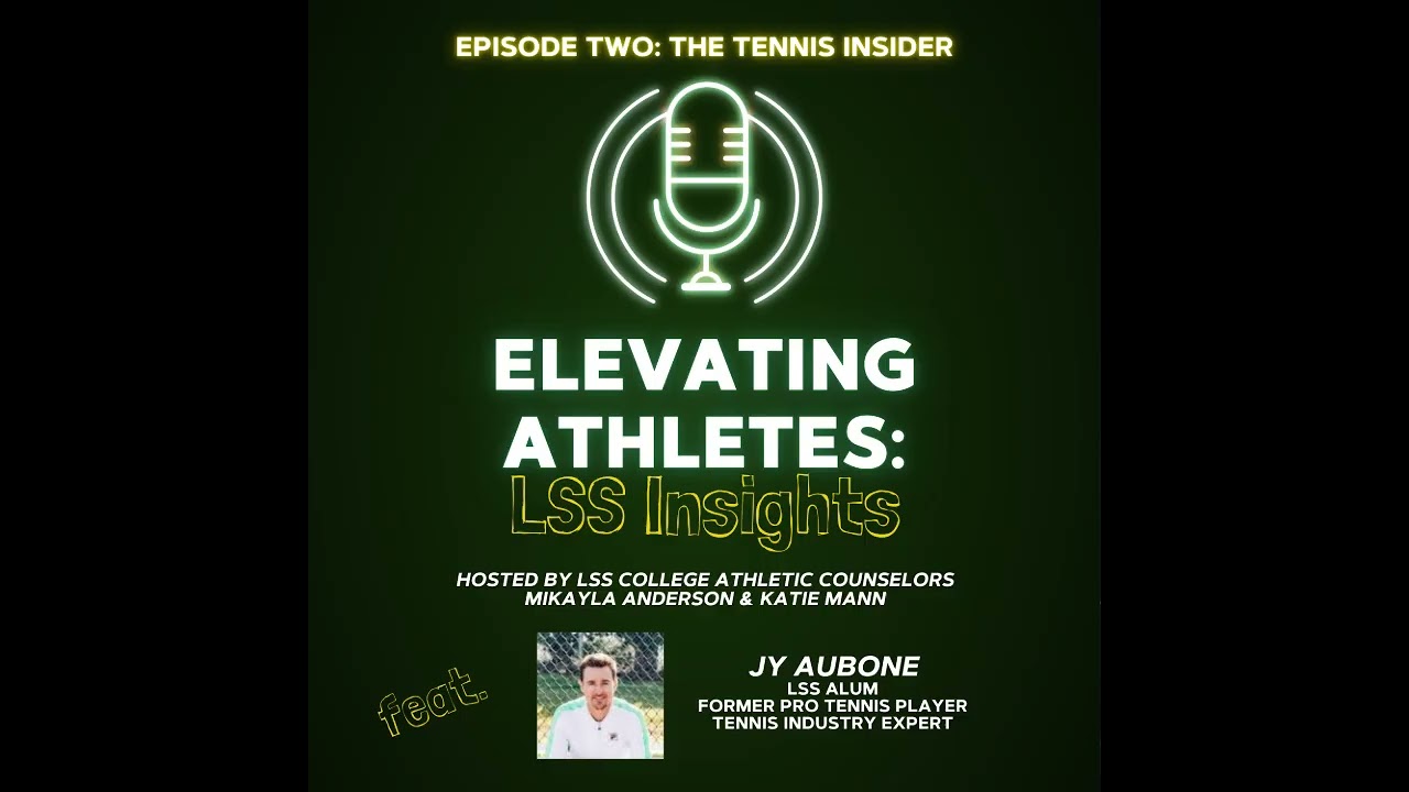Elevate Athlete: LSS Insights Episode 2, Tennis Insights