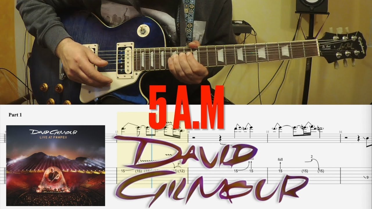 David Gilmour - 5 A.M - Guitar Lesson Tab - Andrew Squeezed Floyd