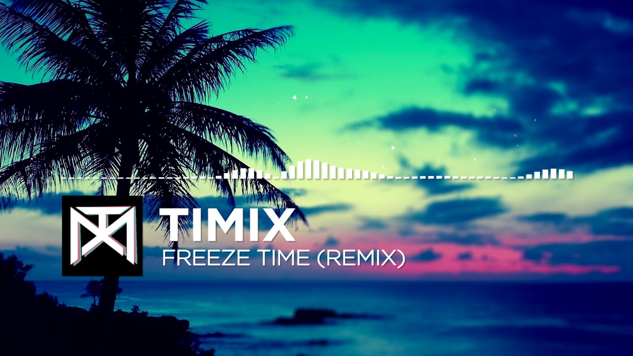 Timix - Freeze Time feat. Alice Berg (Tropical House Remix)