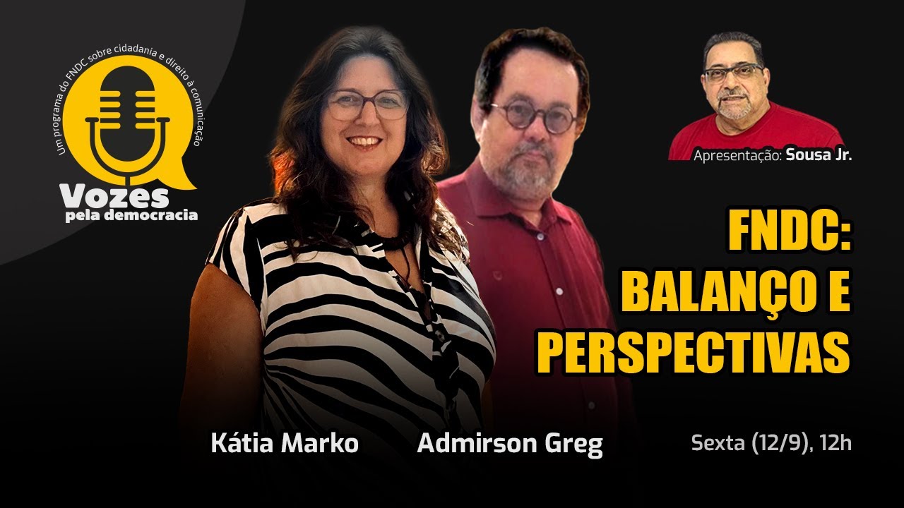 Vozes pela Democracia 75 | FNDC: balan&ccedil;o e perspectivas