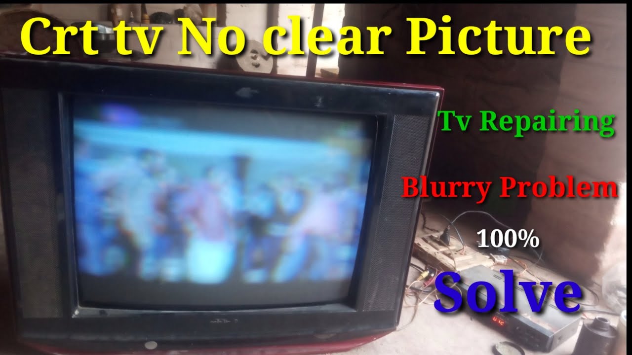 Tv Fault Repair No Clear Picture || crt tv blorry problem || Tv Picture Problem ||Tv Repairing//