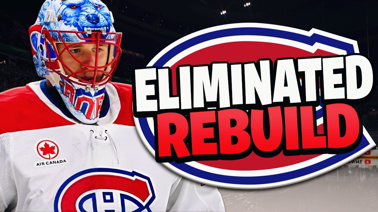 Rebuilding The Montreal Canadiens After Losing In The Conference Finals