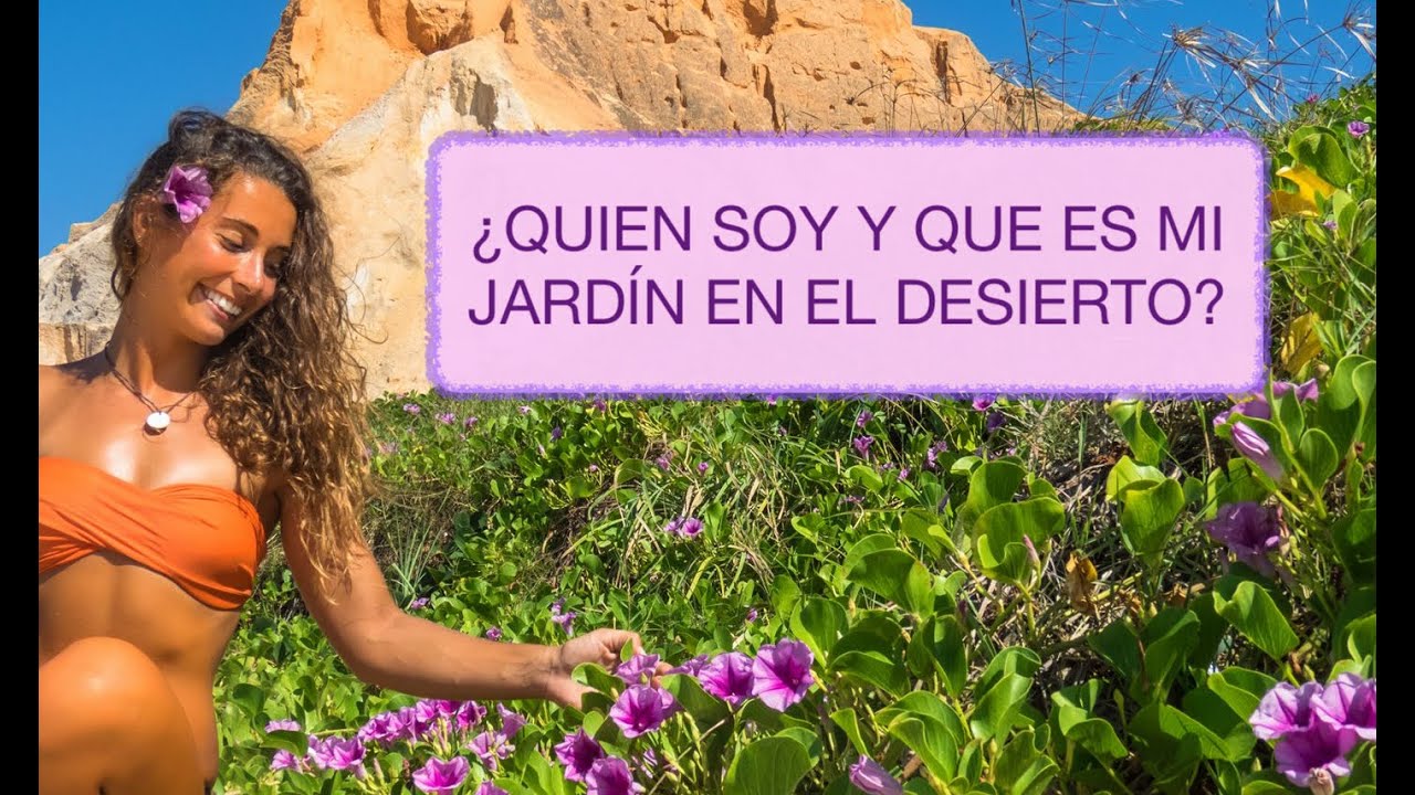 Un poco sobre mi (Samantha Klein) y mi canal Mi Jard&iacute;n en el Desierto
