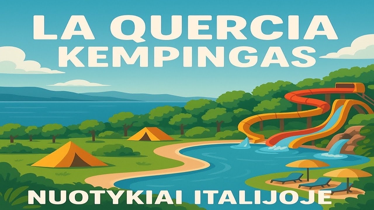 #20 Italija | La Quercia kempingas