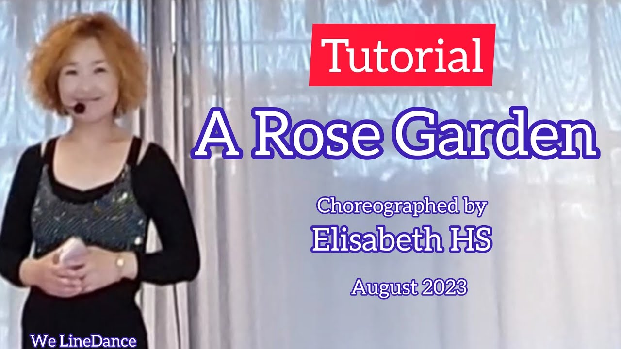 Tutorial : A Rose Garden linedance