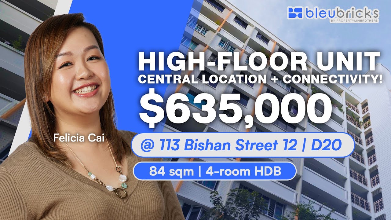 Singapore HDB | 113 Bishan Street 12 |  4-Room HDB | $635,000 | bleubricks by PLB | Felicia Cai