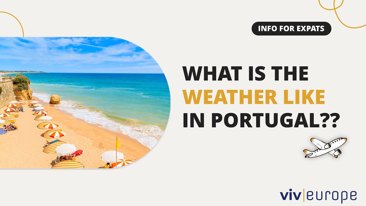 What is the weather like in Portugal??