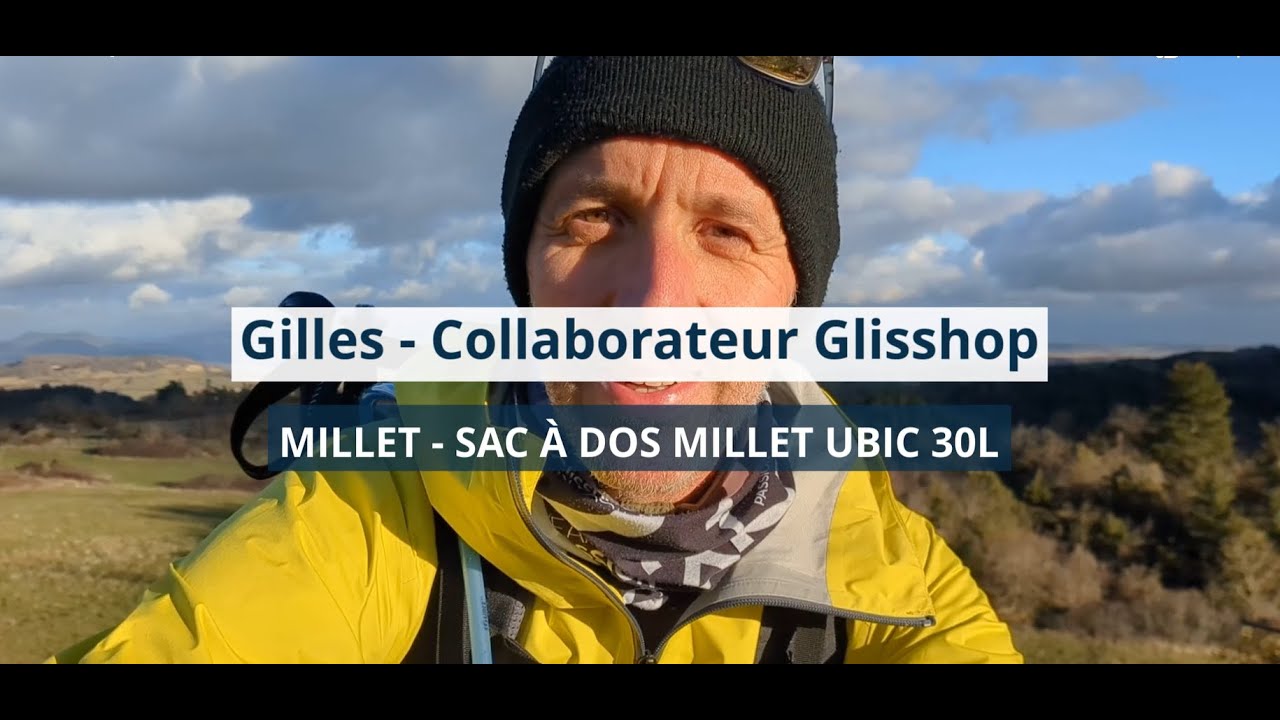 Test Gilles - MILLET - Sac à dos Ubic 30L
