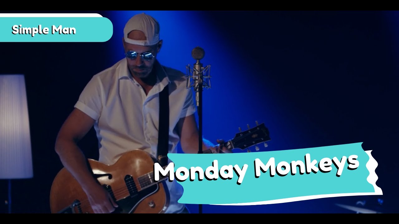 Monday Monkeys, Simple Man, Lynyrd Skynyrd Cover
