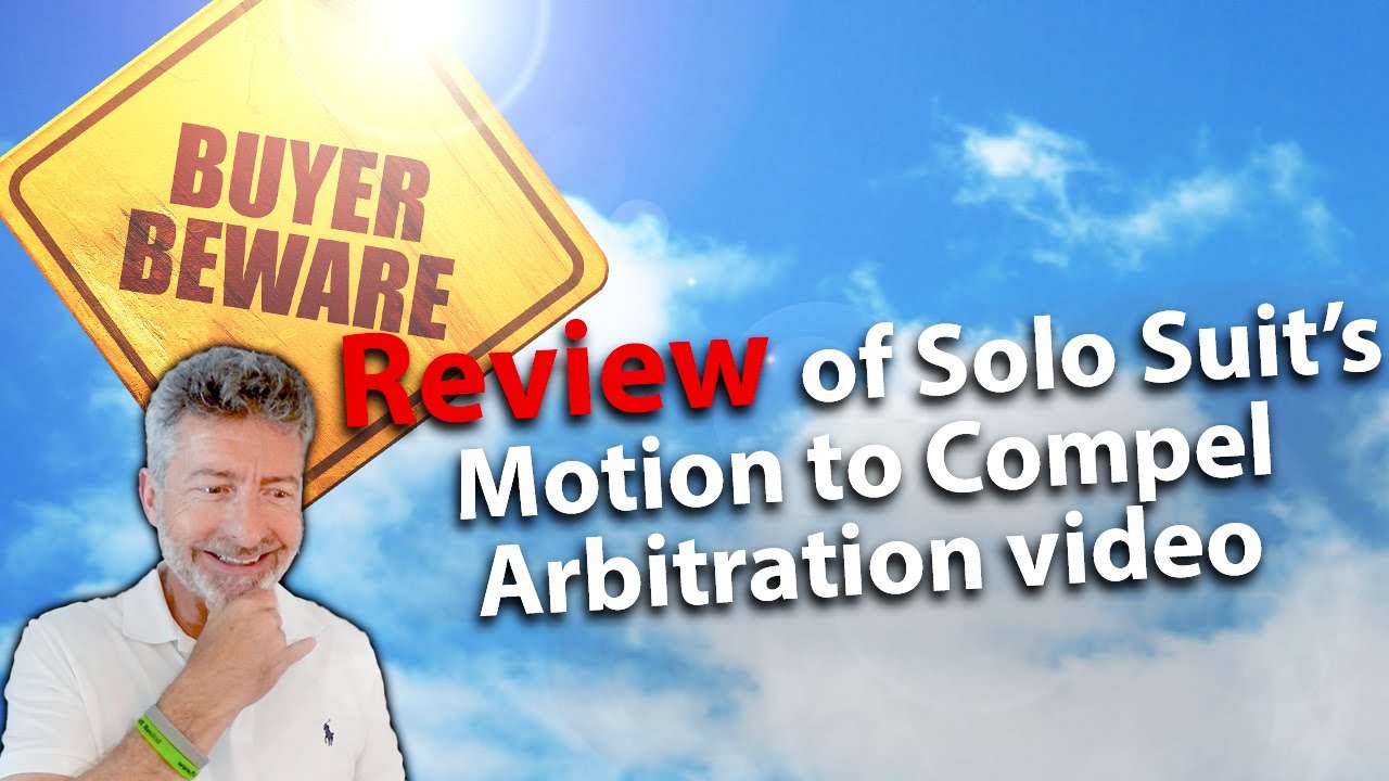 Review of Solo Suit's Motion to Compel Arbitration video