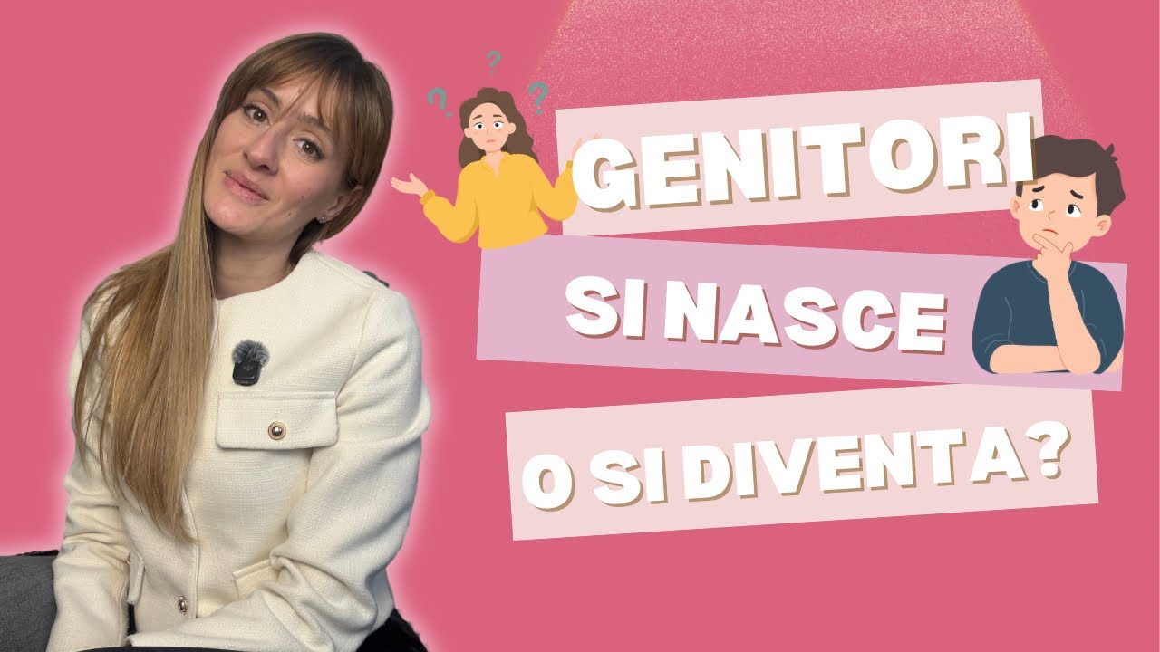 Genitori si nasce o si diventa?