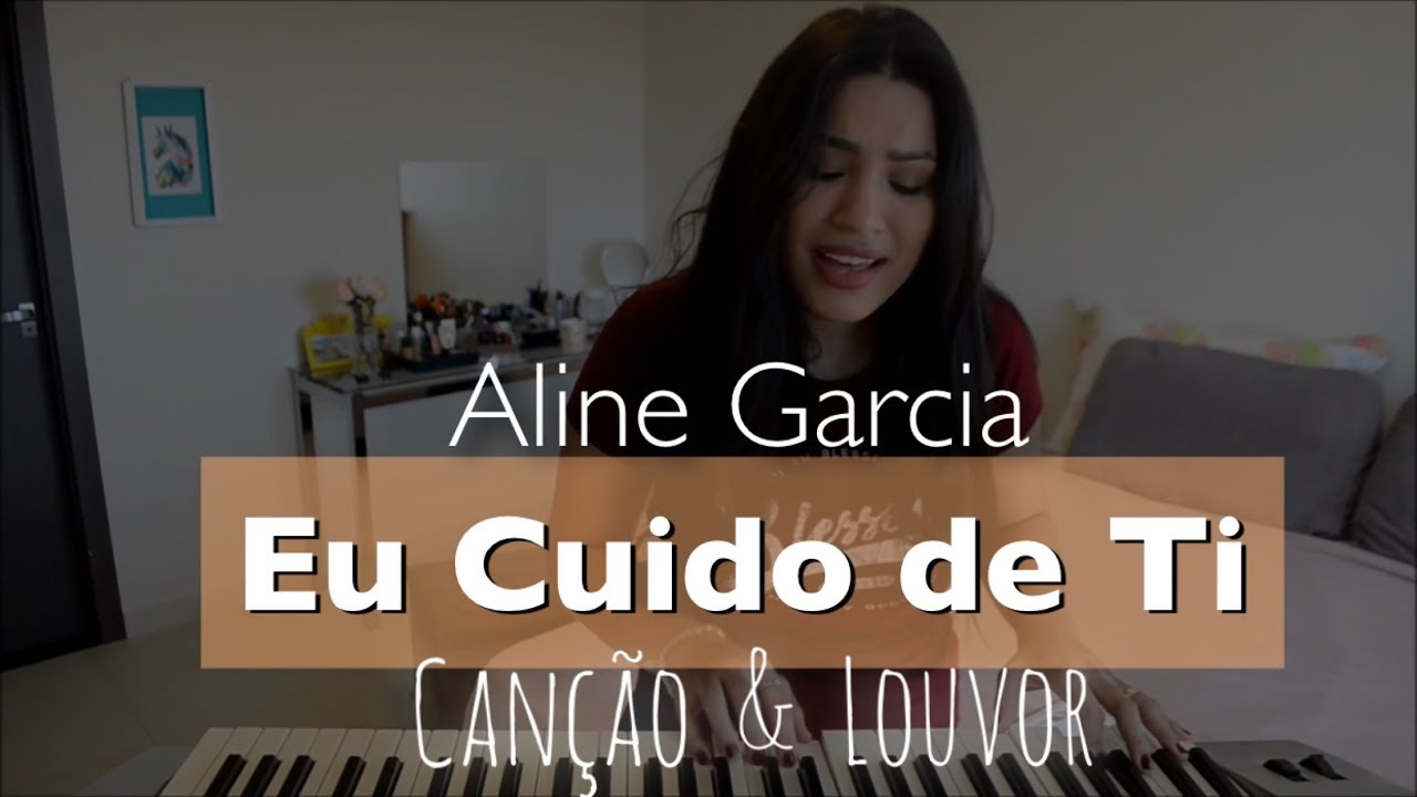 ALINE GARCIA | EU CUIDO DE TI (CANÇÃO & LOUVOR)