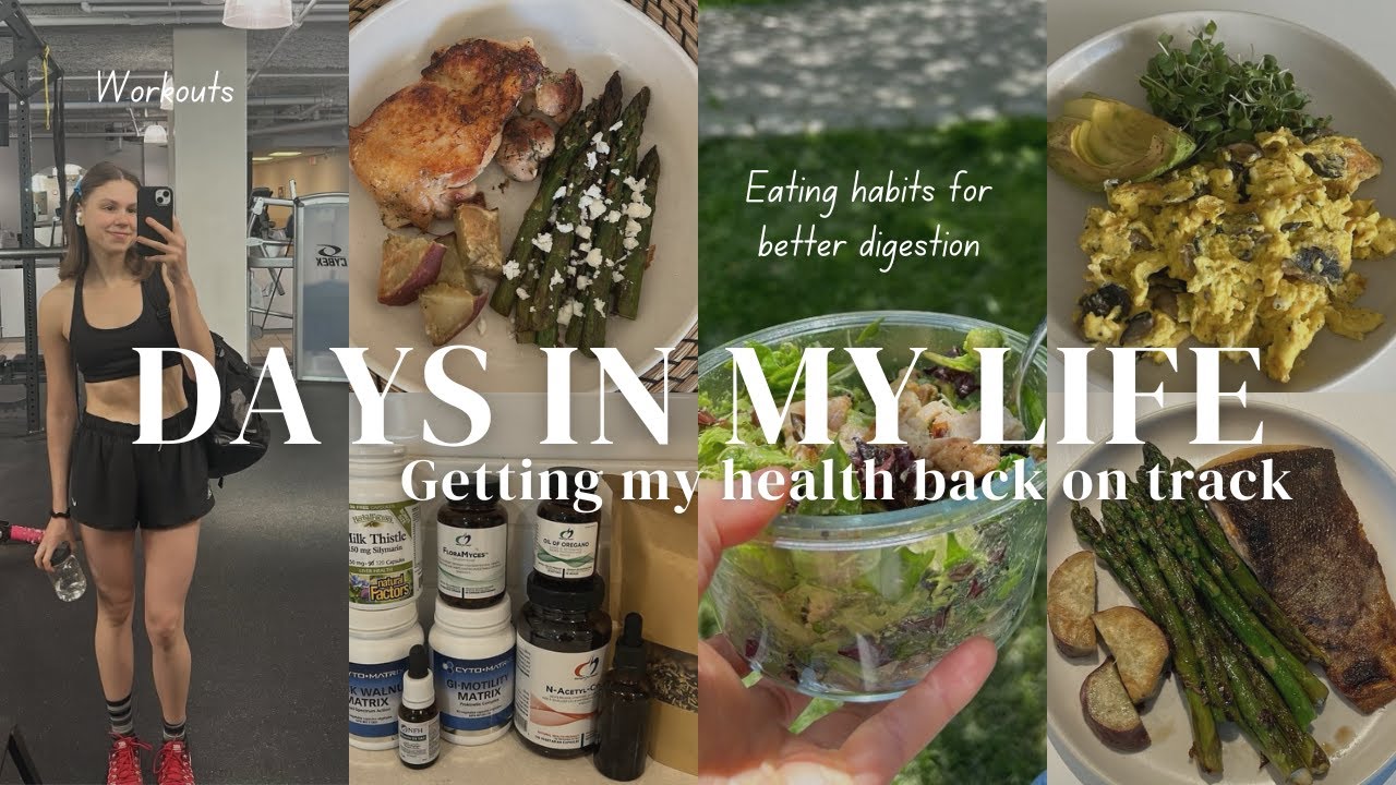 Days in my life//Getting my digestion is back on track//New supplement protocol//Self-care habits