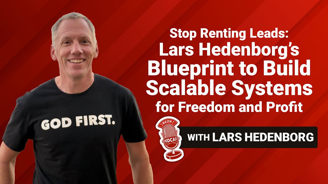 Stop Renting Leads: Lars Hedenborg’s Blueprint to Build Scalable Systems for Freedom and Profit