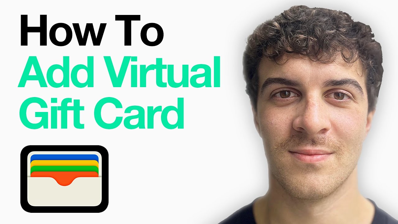 How To Add Virtual Gift Card To Apple Wallet (Full 2025 Guide)