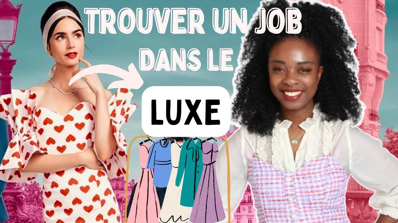 TROUVER UN JOB DANS LE LUXE: 5 CONSEILS ESSENTIELS