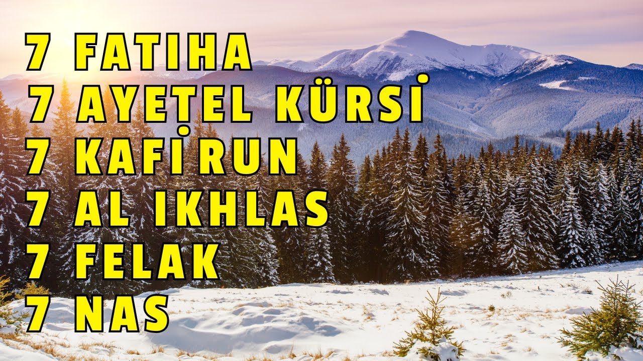 7’şer Ayetel Kürsi, İnşirah, Felak, Nas | Nazar, Büyü ve Musallattan Koruyan Dualar