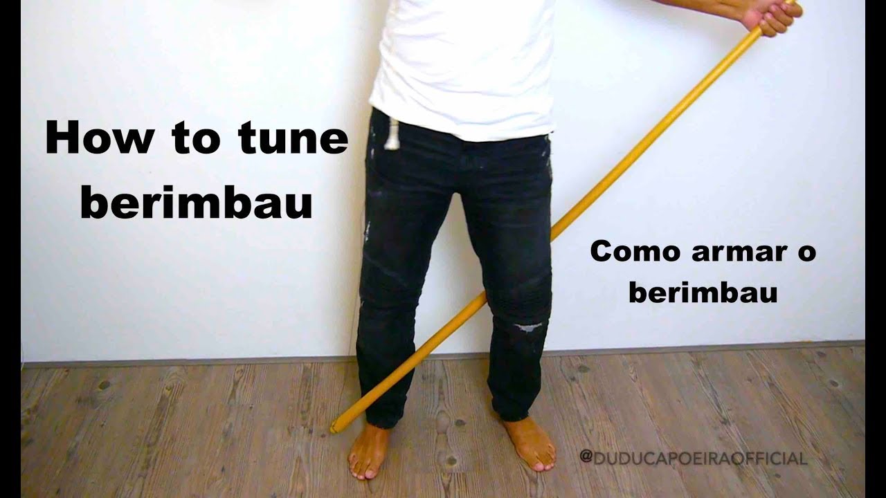 How to tune berimbau - como armar o berimbau