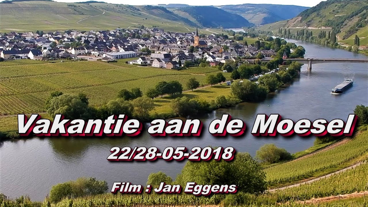 Vakantie aan de Moesel 22tm28 05 2018