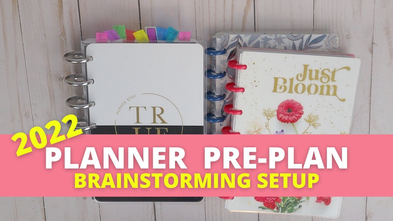 2022 Planner Preparation: Brainstorming How To Setup My MINI Happy Planner | Planner Season TIPS